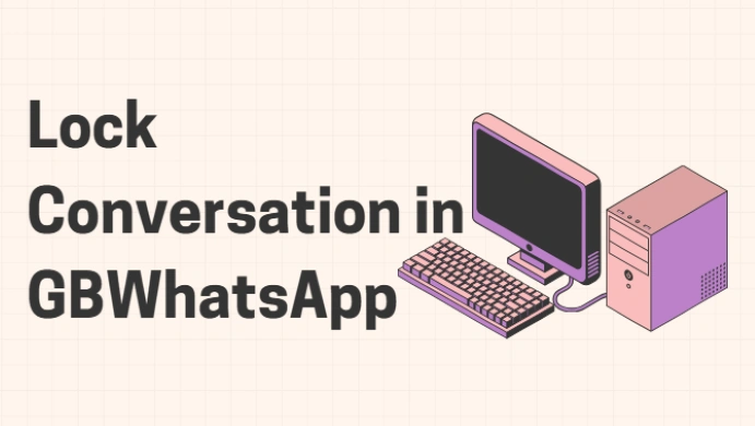 lock conversation in gbwhatsapp